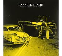 Hanni El Khatib - Will The Guns Come Out [Import]
