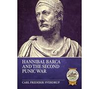 Hannibal Barca and the Second Punic War