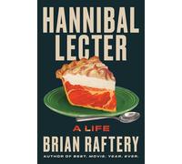 Hannibal Lecter: A Life