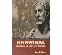 Hannibal: Makers of History Series - Abbott Jacob
