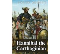 Hannibal the Carthaginian: Makers of History Series