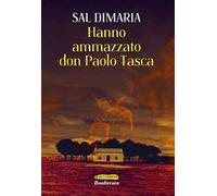 Hanno ammazzato don Paolo Tasca