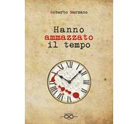 Hanno ammazzato il tempo