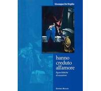 Hanno creduto all'amore