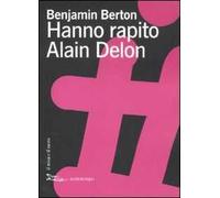 Hanno rapito Alain Delon