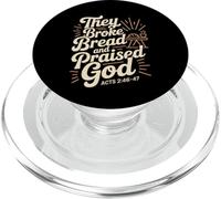 Hanno rotto il pane lodato Dio Atti 2 Stile di vita cristiano PopSockets PopGrip per MagSafe