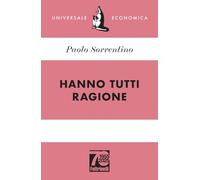 Hanno tutti ragione. Ediz. 70° anniversario