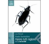 Hanno tutti ragione letto da Toni Servillo. Audiolibro. CD Audio formato MP3