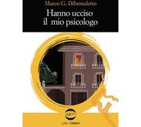 Hanno ucciso il mio psicologo