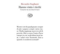 Hanno vinto i ricchi. Cronache da una lotta di classe