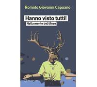 Hanno visto tutti! Nella mente del tifoso