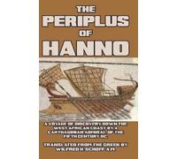 Hanno Wilfrid H Schoff The Periplus of Hanno (Copertina rigida)