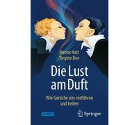 Hanns Hatt Regine Dee Die Lust am Duft (Tascabile)