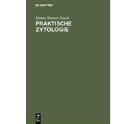 Hanns-Werner Bosch Praktische Zytologie (Copertina rigida)