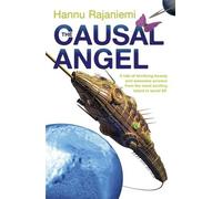Hannu Rajaniemi The Causal Angel (Tascabile) Jean Le Flambeur