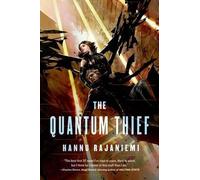 Hannu Rajaniemi The Quantum Thief (Tascabile) Jean Le Flambeur