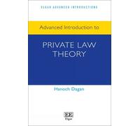 Hanoch Dagan Advanced Introduction to Private Law Theory (Copertina rigida)