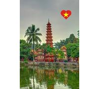 Hanoi: A Lined Travel Journal: Capture Your Adventures in Vietnam’s Vibrant Capital