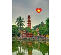 Hanoi: A Lined Travel Journal: Capture Your Adventures in Vietnam’s Vibrant Capital