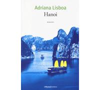Hanoi - Lisboa Adriana - 2022 - La Nuova Frontiera