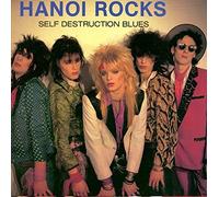 Hanoi Rocks - Self Destructive Blues