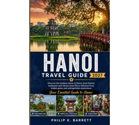 Hanoi Travel Guide 2027