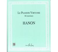 Hanon: Le Pianiste Virtuose En 60 Exercices. Sheet Music for Piano