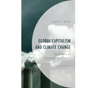 Hans A. Baer Global Capitalism and Climate Change (Copertina rigida)