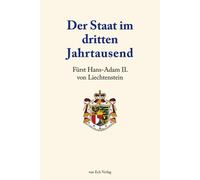 Hans-Adam II. von Liechtenste Der Staat im dritten Jahrtause (Copertina rigida)
