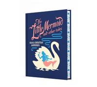 Hans Andersen The Little Mermaid and Other Tales (Copertina rigida)