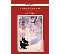 Hans Andersen's Fairy Tales - Illustrated by Anne Anderson - Part I