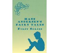 Hans Anderson Hans Andersen's Fairy Tales; First Series (Tascabile)