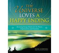Hans Andeweg The Universe Loves a Happy Ending (Tascabile)
