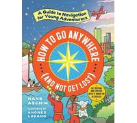 Hans Aschim How to Go Anywhere (and Not Get Lost) (Tascabile)
