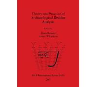 Hans Barnard Theory and Practice of Archaeological Residue Analysis (Tascabile)