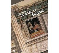 Hans Belting Floransa Ve Bagdat (Tascabile)