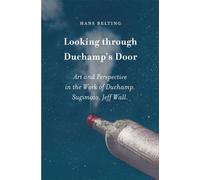 Hans Belting Looking through Duchamp's Door (Copertina rigida)
