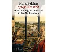 Hans Belting Spiegel der Welt (Tascabile)