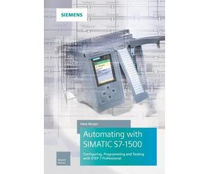 Hans Berger Automating with SIMATIC S7-1500 (Copertina rigida)