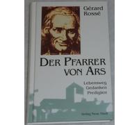Hans Beyrink Gé Der Pfarrer von Ars: Lebensweg - Gedanken - P (Copertina rigida)