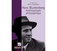 Hans Blumenberg: Anthropologie philosophique