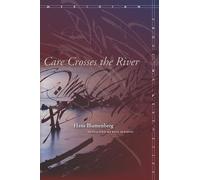 Hans Blumenberg Care Crosses the River (Tascabile) Meridian: Crossing Aesthetics