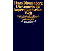 Hans Blumenberg Die Genesis der kopernikanischen Welt: Die Zweideuti (Tascabile)