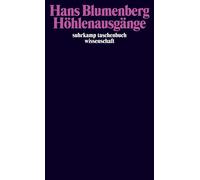 Hans Blumenberg Höhlenausgänge (suhrkamp taschenbuch wissenschaft) (Tascabile)