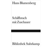 Hans Blumenberg Schiffbruch mit Zuschauer: Paradigma einer Da (Copertina rigida)