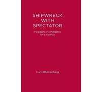 Hans Blumenberg Shipwreck with Spectator (Tascabile)