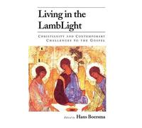 Hans Boersma Living in the Lamblight (Tascabile)