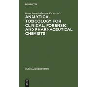 Hans Brandenber Analytical Toxicology for Clinical, Forensic (Copertina rigida)
