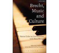 Hans Bunge Hanns Eisler Brecht, Music and Culture (Tascabile)