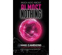 Hans Camenzind Much Ado About Almost Nothing (Tascabile)